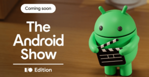 Google announces a special Android event ahead of I/O